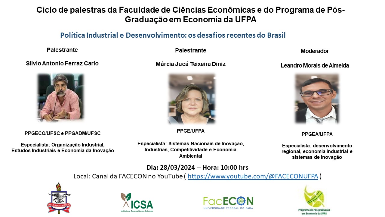 CICLO DE PALESTRAS DA FACECON E DO PROGRAMA DE PÓS GRADUAÇÃO EM ECONOMIA DA UFPA